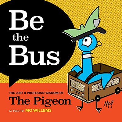 Book cover for "Be the Bus" by Mo Willems