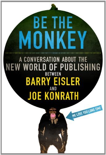 Book cover for "Be the Monkey" by Barry Eisler