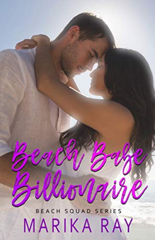 Book cover for "Beach Babe Billionaire" by Marika Ray