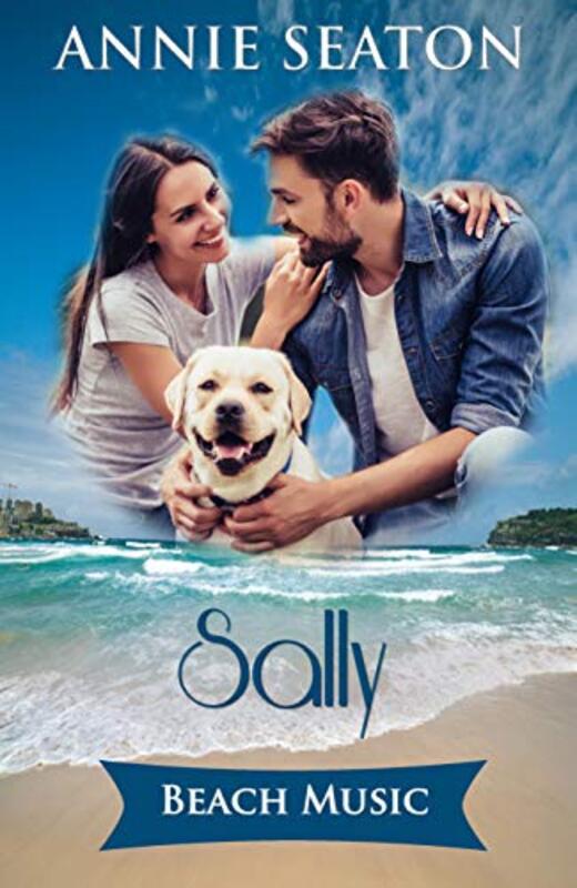Book cover for "Beach Music: Sally's Story" by Annie Seaton