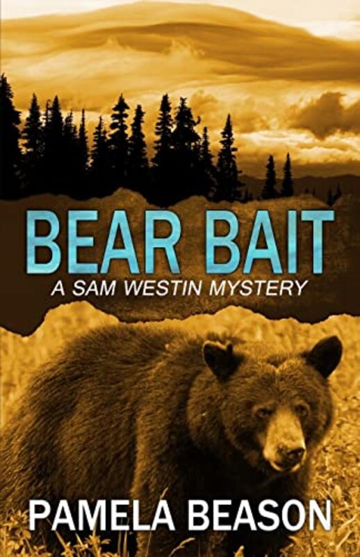 Book cover for "Bear Bait" by Pamela Beason