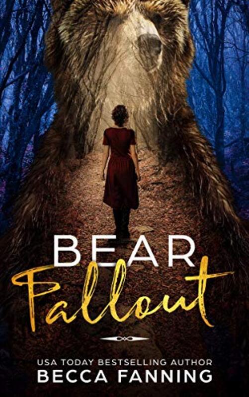 Book cover for "Bear Fallout" by Becca Fanning