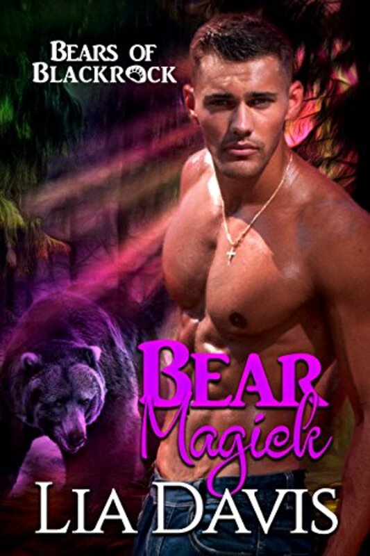 Book cover for "Bear Magick" by Lia Davis
