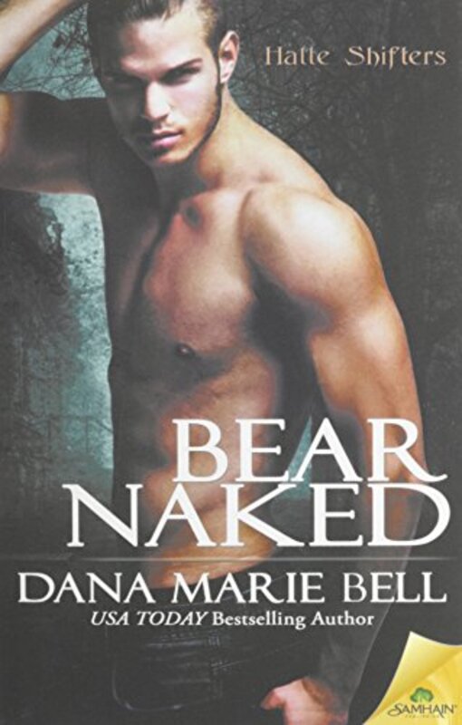 Book cover for "Bear Naked" by Dana Marie Bell