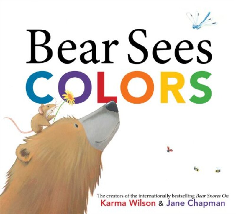 Book cover for "Bear Sees Colors" by Karma Wilson