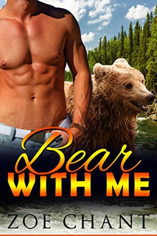 Book cover for "Bear With Me" by Zoe Chant