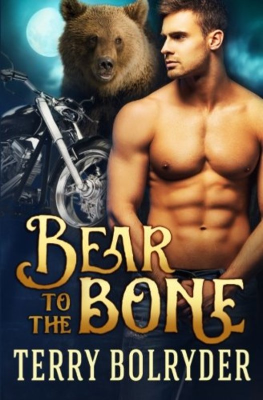 Book cover for "Bear to the Bone" by Terry Bolryder