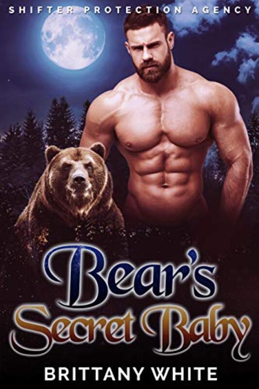 Book cover for "Bear's Secret Baby" by Brittany White