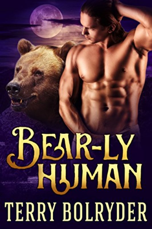 Book cover for "Bear-ly Human" by Terry Bolryder