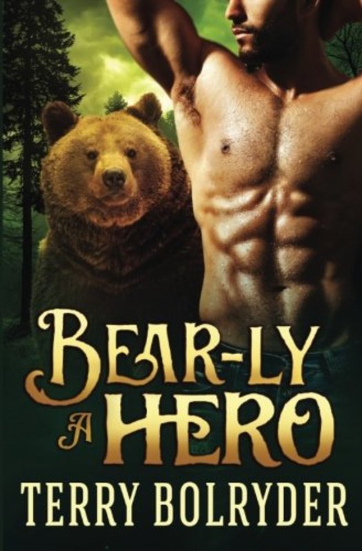 Book cover for "Bear-ly a Hero" by Terry Bolryder