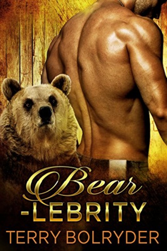 Book cover for "Bearlebrity" by Terry Bolryder