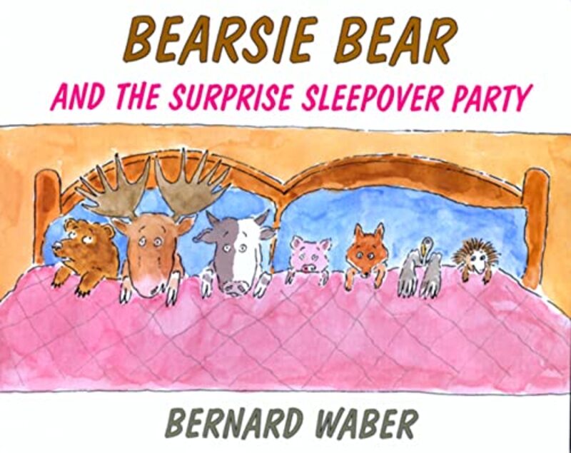 Book cover for "Bearsie Bear and the Surprise Sleepover Party" by Bernard Waber