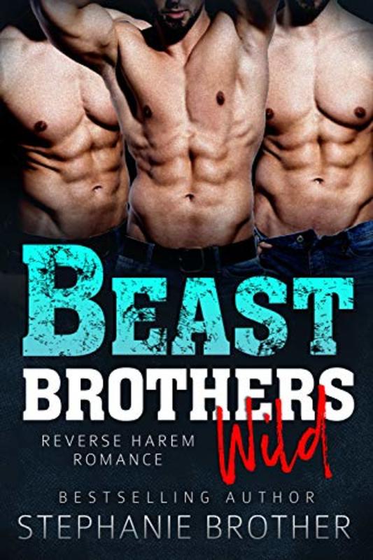 Book cover for "Beast Brothers Wild" by Stephanie Brother