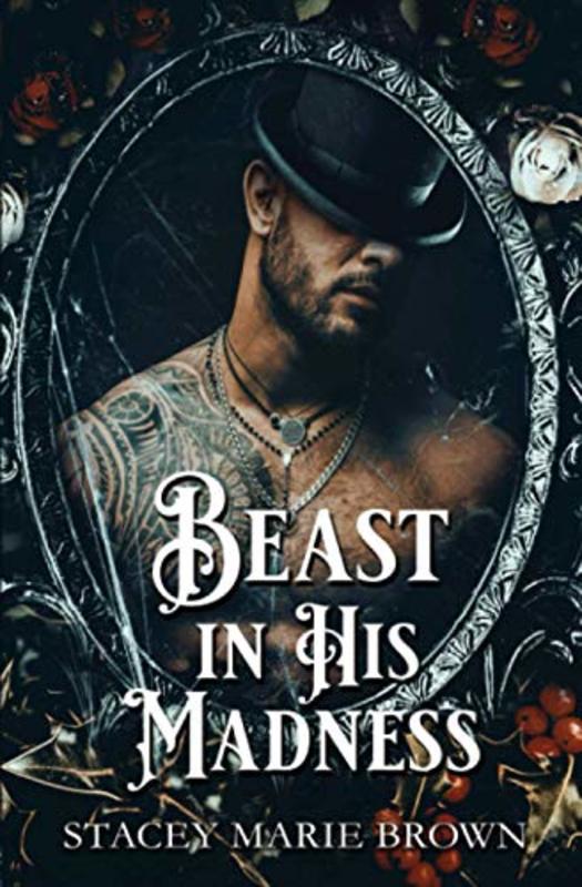 Book cover for "Beast In His Madness" by Stacey Marie Brown
