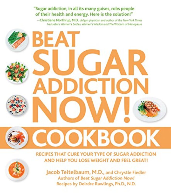 Book cover for "Beat Sugar Addiction Now! Cookbook" by Chrystle Fielder