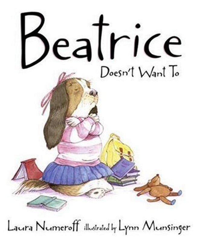 Book cover for "Beatrice Doesn't Want To" by Laura Joffe Numeroff