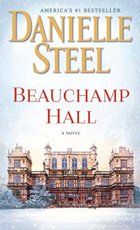 Book cover for "Beauchamp Hall" by Danielle Steel