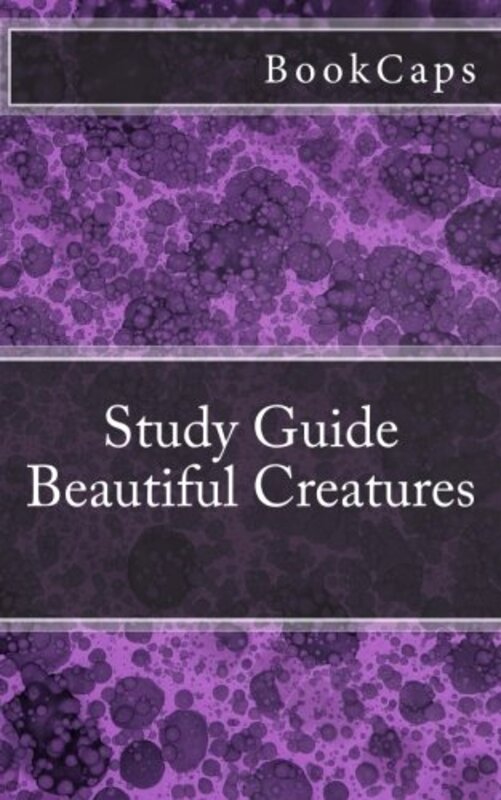 Book cover for "Beautiful Creatures: A BookCaps Study Guide" by Kami Garcia