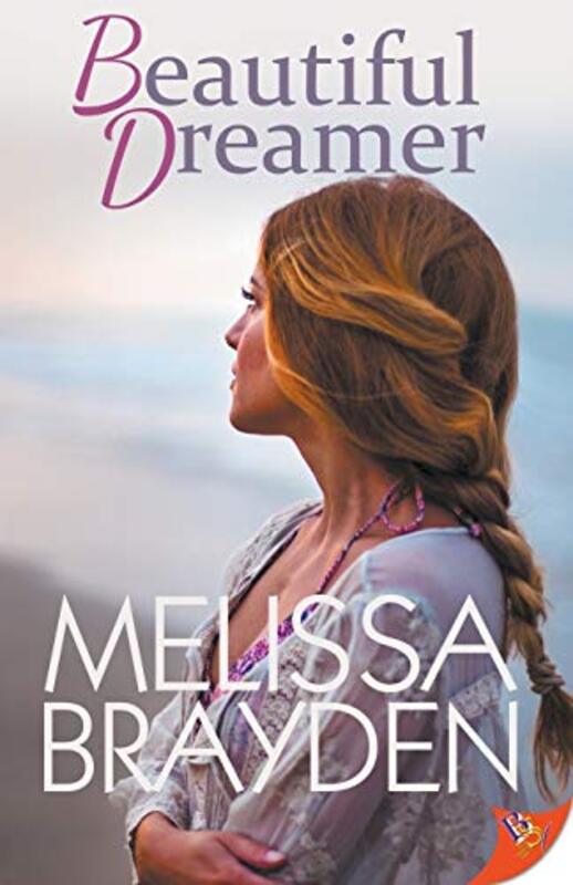 Book cover for "Beautiful Dreamer" by Melissa Brayden