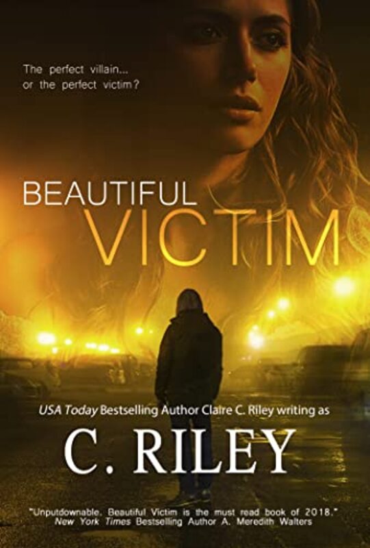 Book cover for "Beautiful Victim" by Claire C Riley