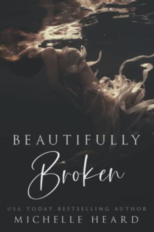 Book cover for "Beautifully Broken" by Michelle Heard