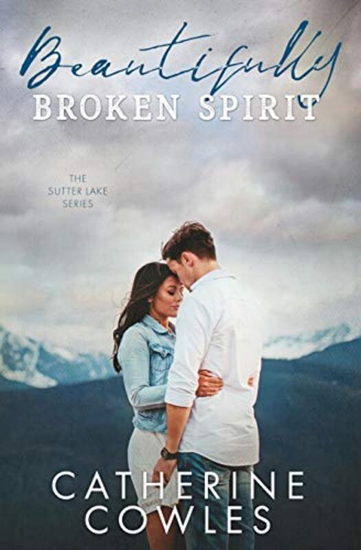 Book cover for "Beautifully Broken Spirit" by Catherine Cowles