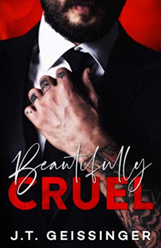 Book cover for "Beautifully Cruel" by JT Geissinger