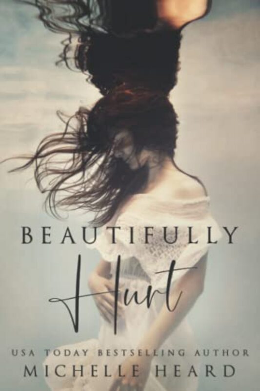 Book cover for "Beautifully Hurt" by Michelle Heard