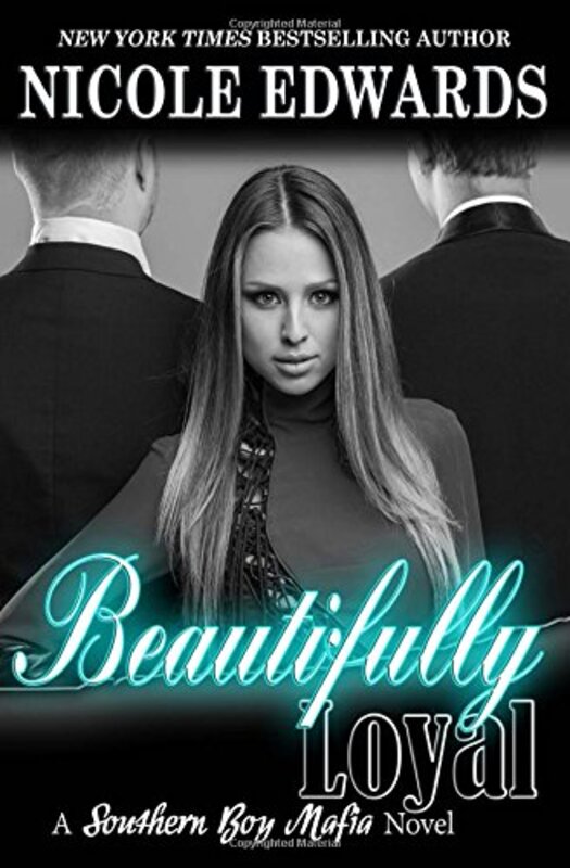 Book cover for "Beautifully Loyal" by Nicole Edwards