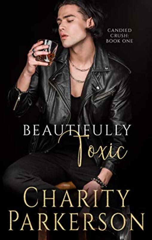 Book cover for "Beautifully Toxic" by Charity Parkerson