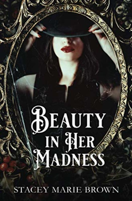 Book cover for "Beauty In Her Madness" by Stacey Marie Brown