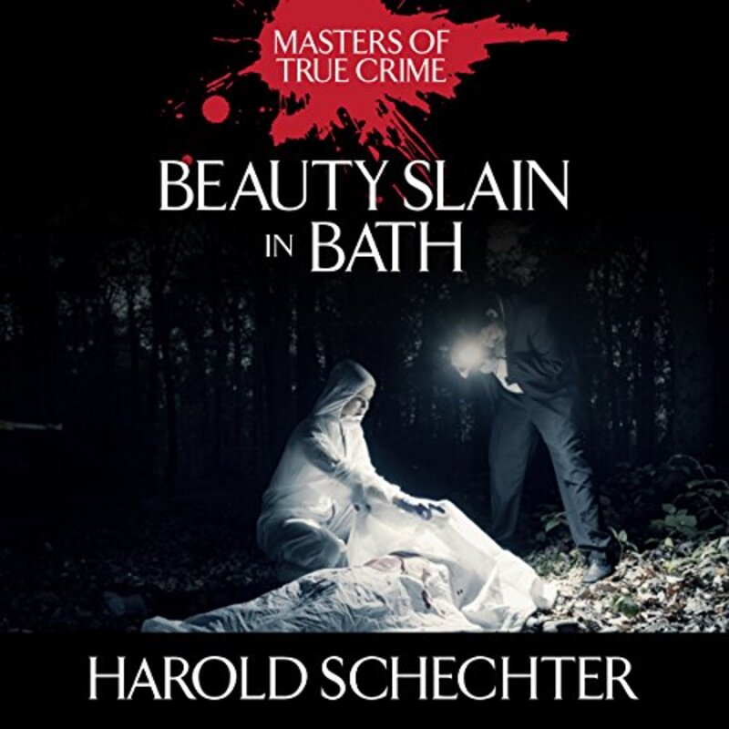 Book cover for "Beauty Slain in Bath" by Harold Schechter