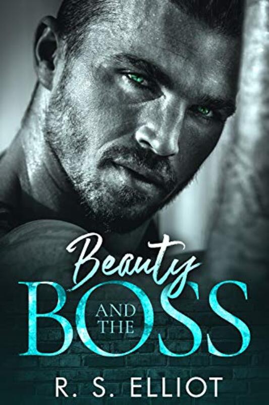 Book cover for "Beauty and the Boss" by RS Elliot