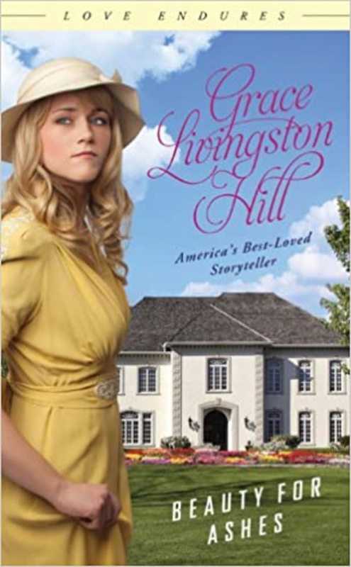 Book cover for "Beauty for Ashes" by Grace Livingston Hill