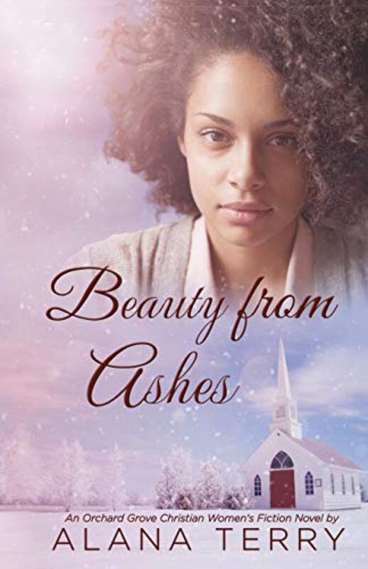 Book cover for "Beauty from Ashes" by Alana Terry