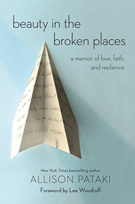 Book cover for "Beauty in the Broken Places" by Allison Pataki