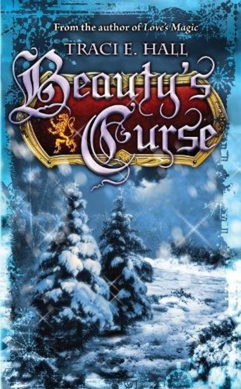 Book cover for "Beauty's Curse" by Traci Hall