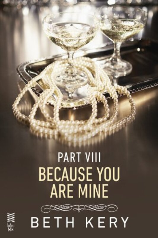 Book cover for "Because I Am Yours" by Beth Kery