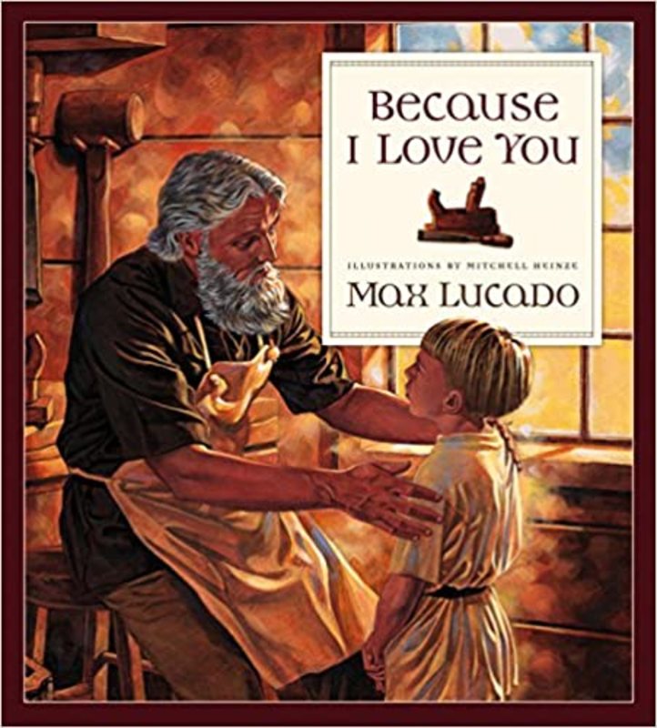 Book cover for "Because I Love You" by Max Lucado