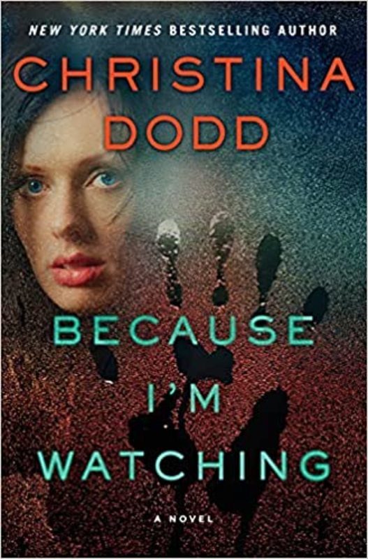 Book cover for "Because I'm Watching" by Christina Dodd
