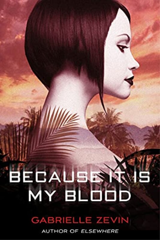 Book cover for "Because It Is My Blood" by Gabrielle Zevin