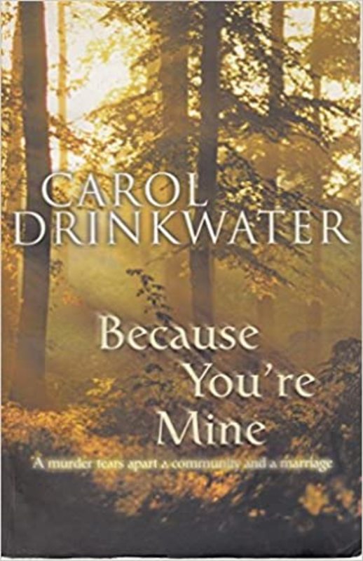 Book cover for "Because You're Mine" by Carol Drinkwater