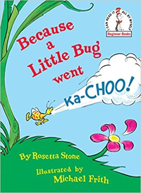 Book cover for "Because a Little Bug Went Ka-CHOO!" by Dr. Seuss