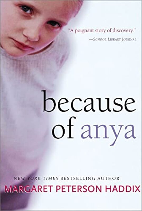 Book cover for "Because of Anya" by Margaret Peterson Haddix