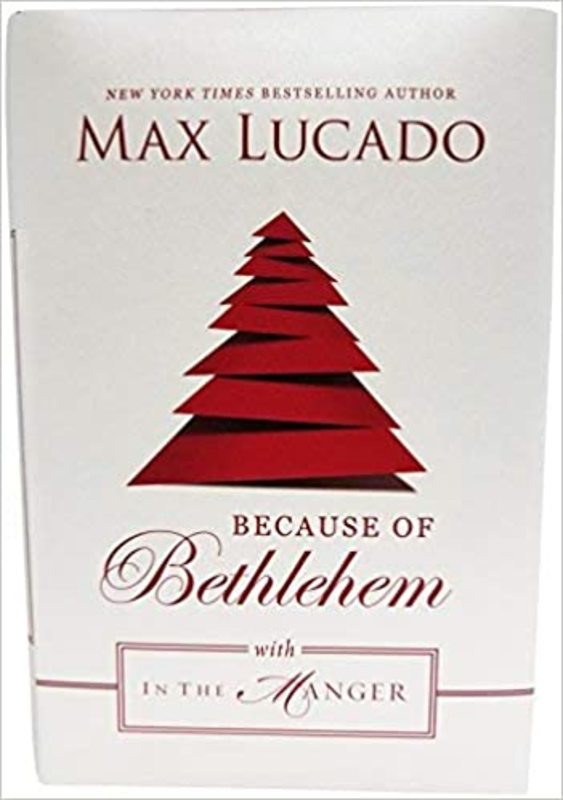 Book cover for "Because of Bethlehem" by Max Lucado