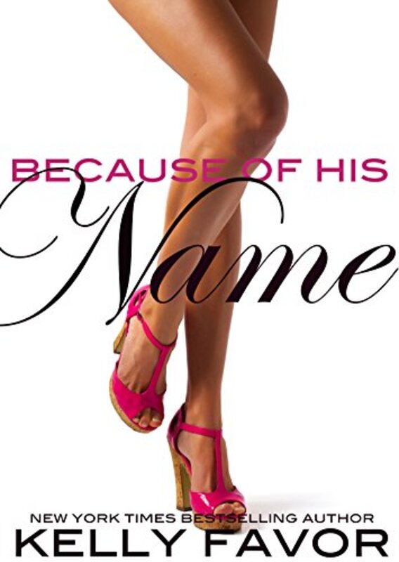 Book cover for "Because of His Name" by Kelly Favor