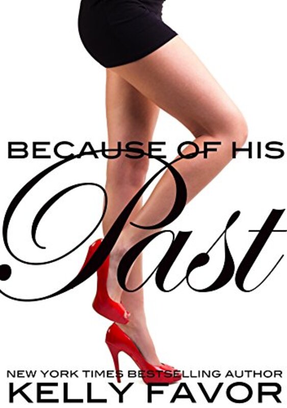 Book cover for "Because of His Past" by Kelly Favor