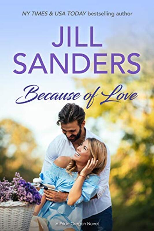 Book cover for "Because of Love" by Jill Sanders
