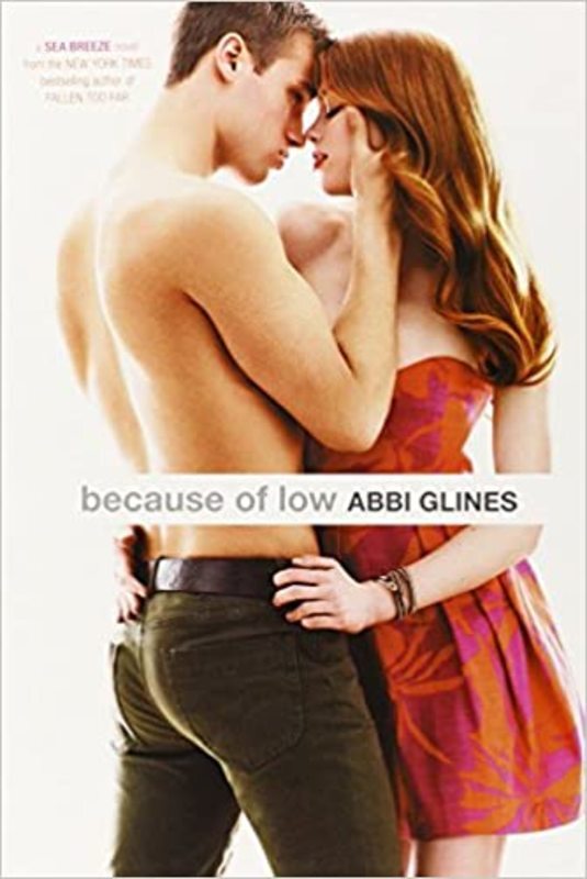 Book cover for "Because of Low" by Abbi Glines