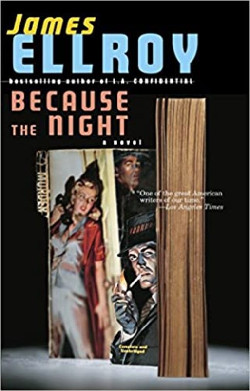 Book cover for "Because the Night" by James Ellroy